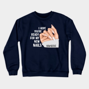 New Nails ASMR artist Crewneck Sweatshirt